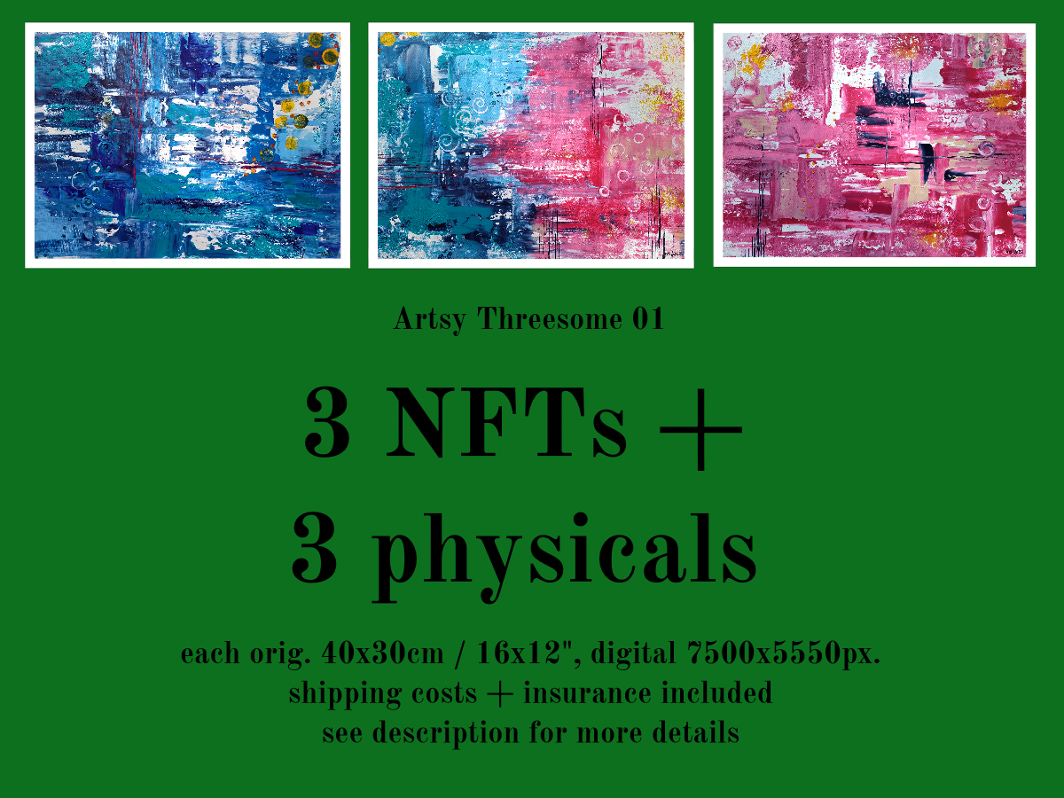 Artsy Threesome 01 (+3 NFTs +3 Physicals)